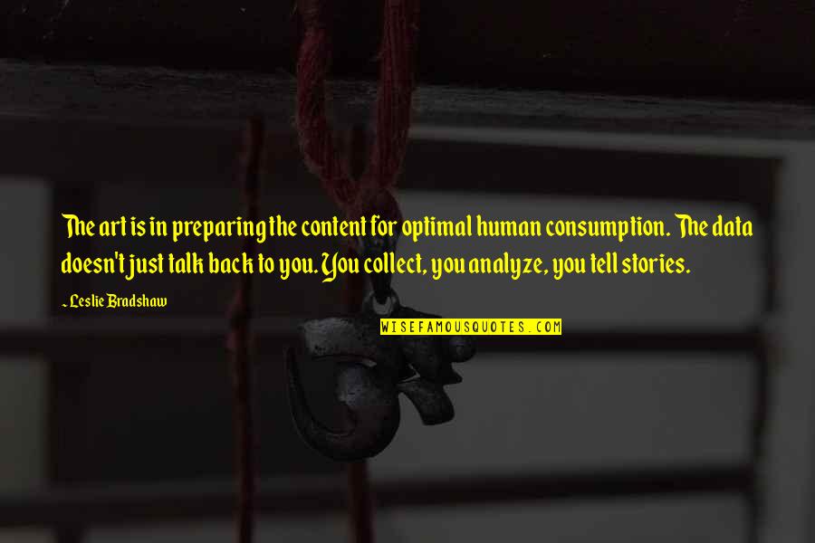 Restorative Justice Desmond Tutu Quotes By Leslie Bradshaw: The art is in preparing the content for Restorative Justice Desmond Tutu Quotes By Leslie Bradshaw: The art is in preparing the content for
