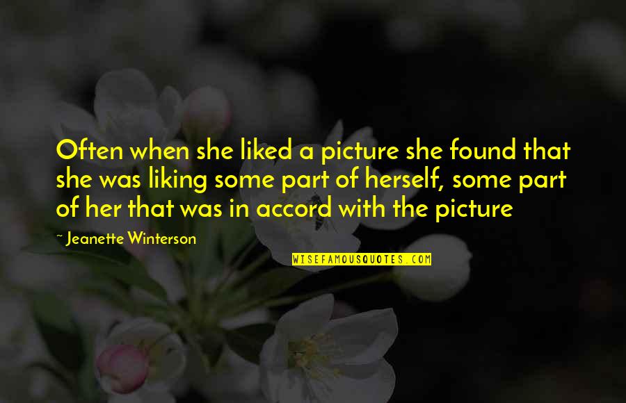Restructured Health Quotes By Jeanette Winterson: Often when she liked a picture she found