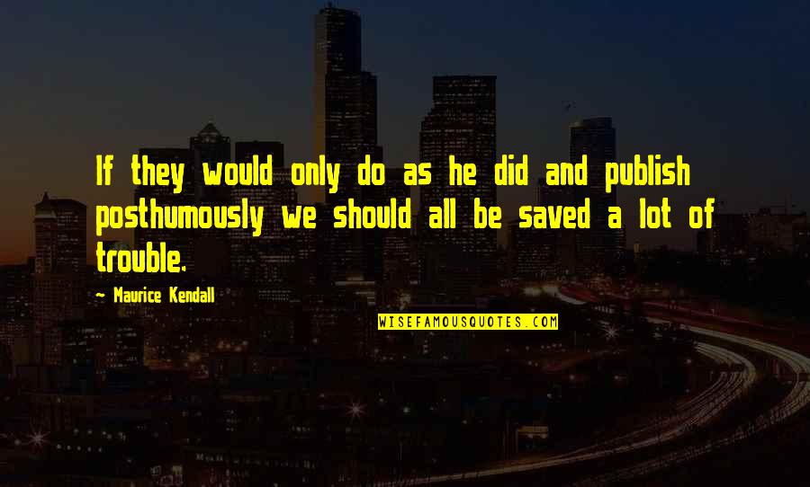 Resubmit Tax Quotes By Maurice Kendall: If they would only do as he did