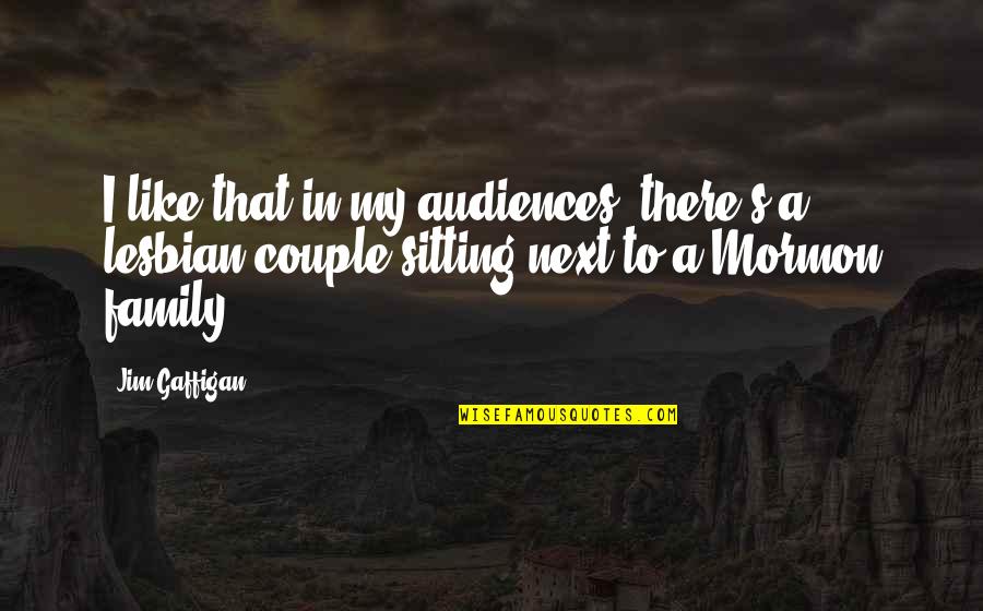 Resucitados Pelicula Quotes By Jim Gaffigan: I like that in my audiences, there's a