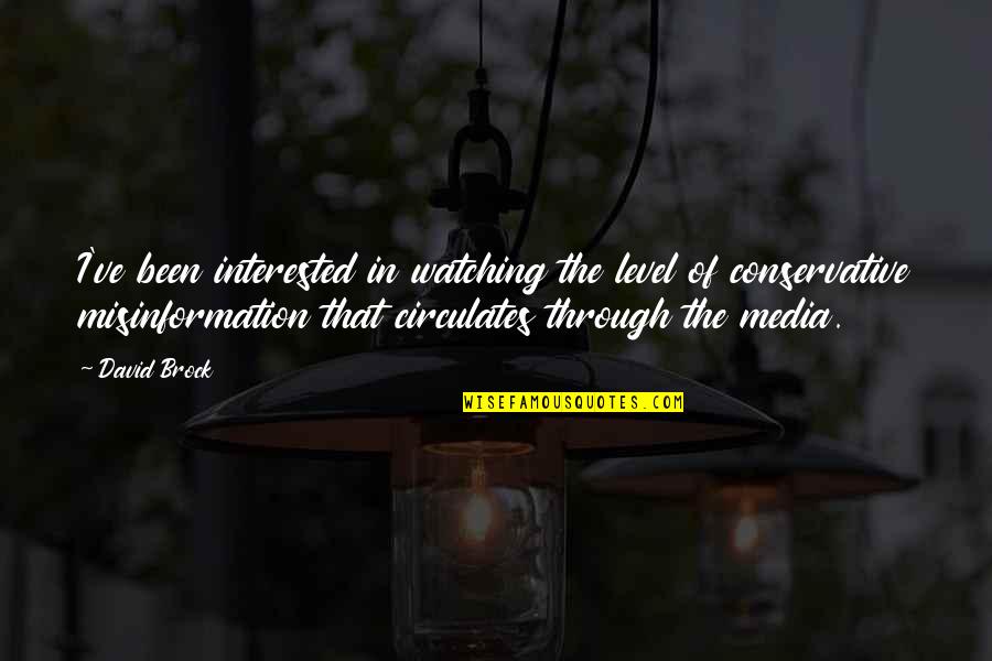 Resuming International Travel Quotes By David Brock: I've been interested in watching the level of Resuming International Travel Quotes By David Brock: I've been interested in watching the level of