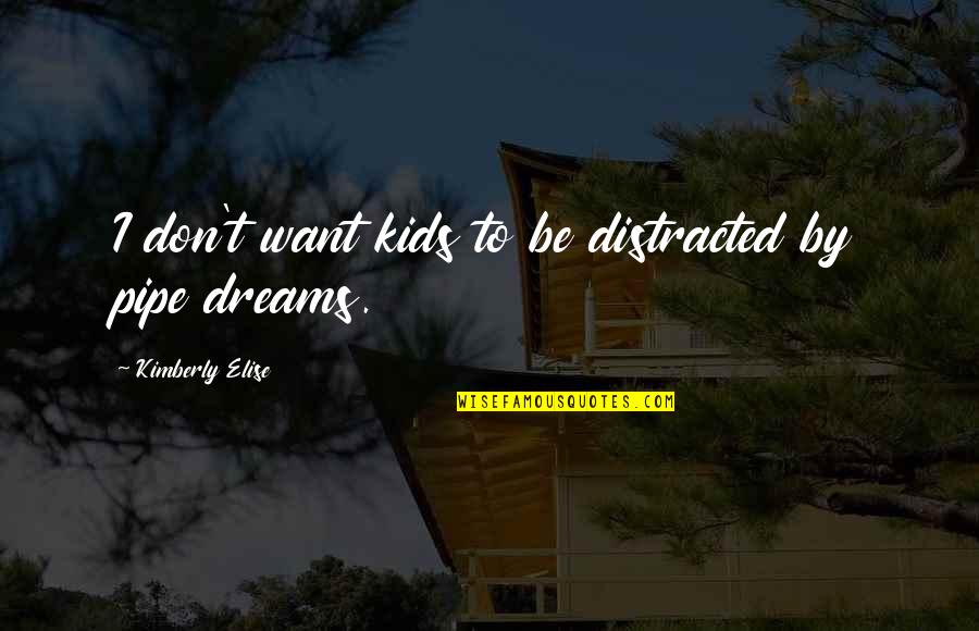 Retake Quotes By Kimberly Elise: I don't want kids to be distracted by Retake Quotes By Kimberly Elise: I don't want kids to be distracted by