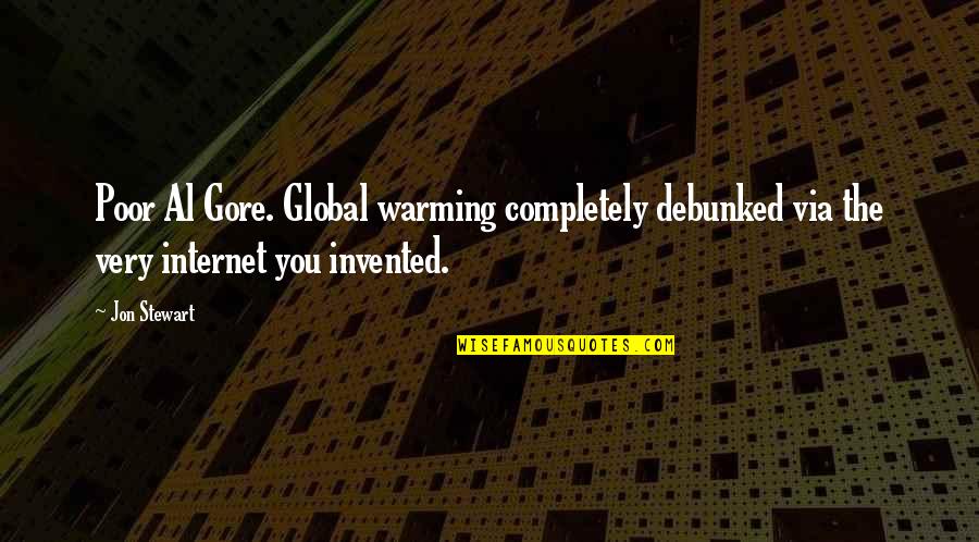 Retena Consultants Quotes By Jon Stewart: Poor Al Gore. Global warming completely debunked via