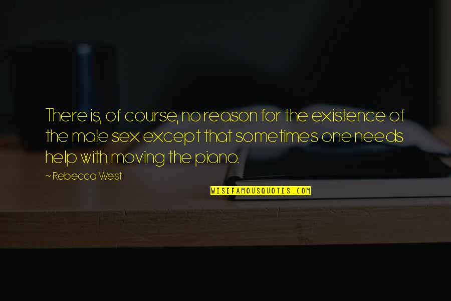Retiens La Quotes By Rebecca West: There is, of course, no reason for the Retiens La Quotes By Rebecca West: There is, of course, no reason for the