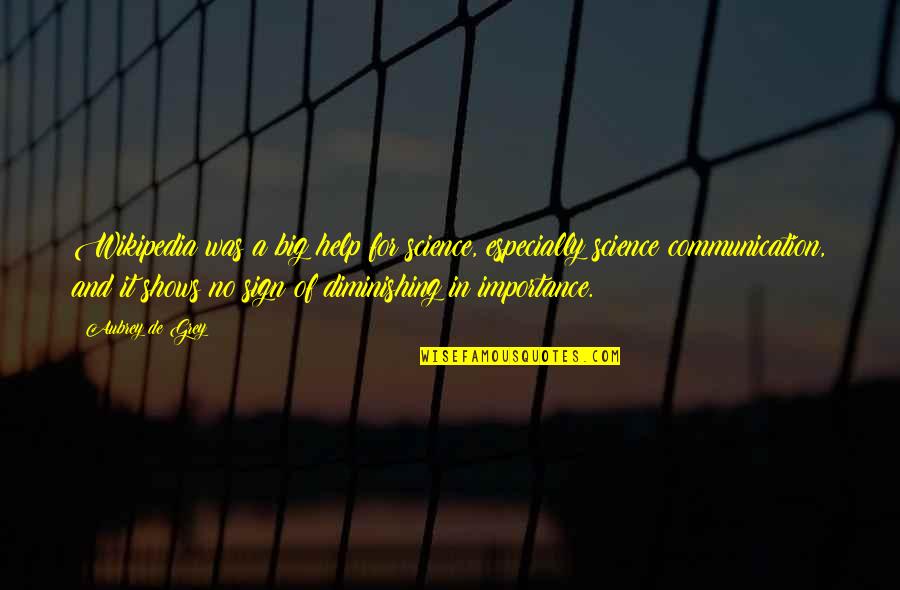Retinal Tear Quotes By Aubrey De Grey: Wikipedia was a big help for science, especially Retinal Tear Quotes By Aubrey De Grey: Wikipedia was a big help for science, especially