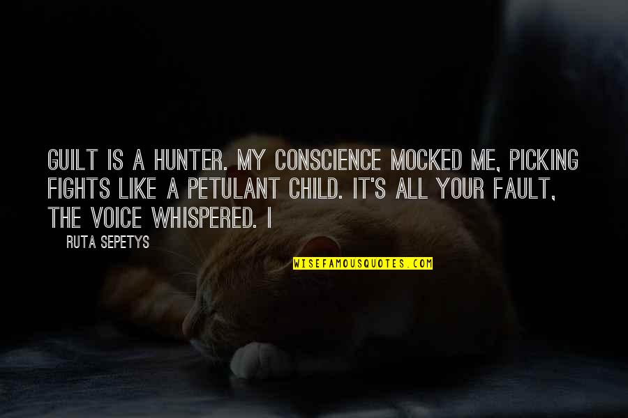 Retiring Pastor Quotes By Ruta Sepetys: Guilt is a hunter. My conscience mocked me,