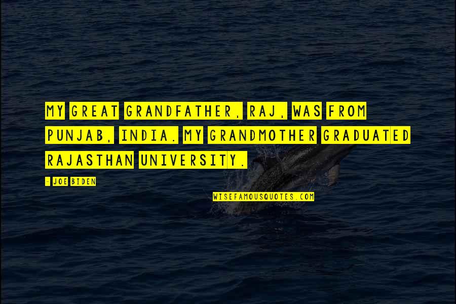 Retitled Trucks Quotes By Joe Biden: My great grandfather, Raj, was from Punjab, India. Retitled Trucks Quotes By Joe Biden: My great grandfather, Raj, was from Punjab, India.