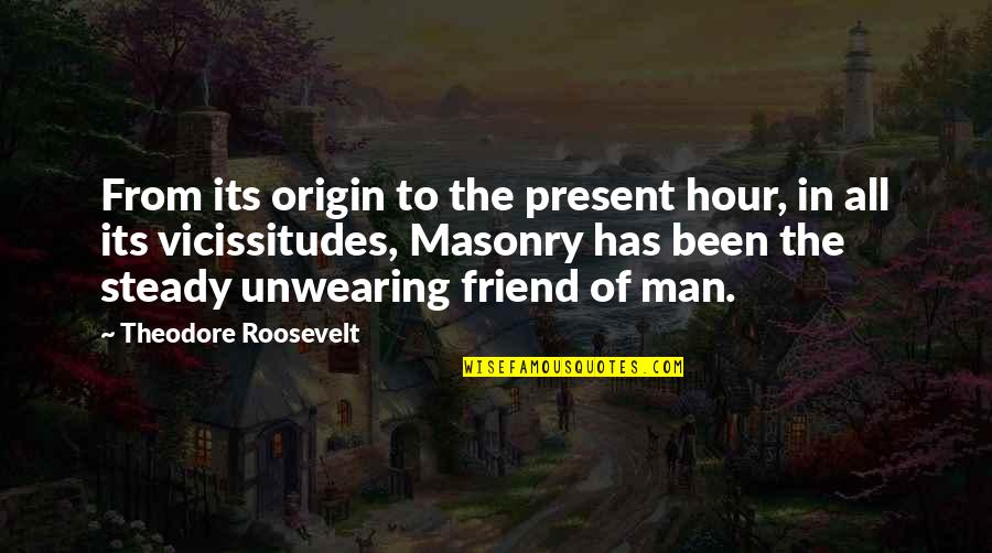 Retornabilidad Quotes By Theodore Roosevelt: From its origin to the present hour, in Retornabilidad Quotes By Theodore Roosevelt: From its origin to the present hour, in