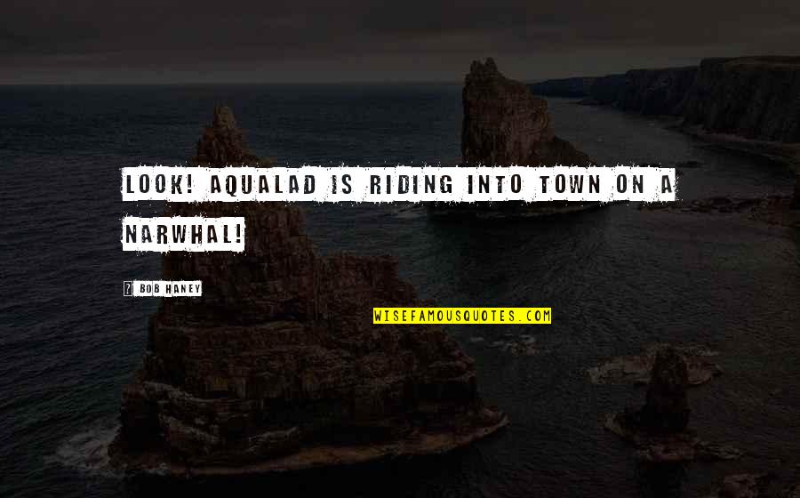 Retortable Packaging Quotes By Bob Haney: Look! Aqualad is riding into town on a Retortable Packaging Quotes By Bob Haney: Look! Aqualad is riding into town on a