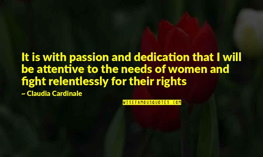 Retortable Packaging Quotes By Claudia Cardinale: It is with passion and dedication that I Retortable Packaging Quotes By Claudia Cardinale: It is with passion and dedication that I