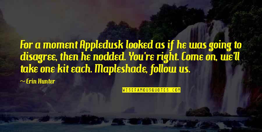 Retrofitting Los Angeles Quotes By Erin Hunter: For a moment Appledusk looked as if he