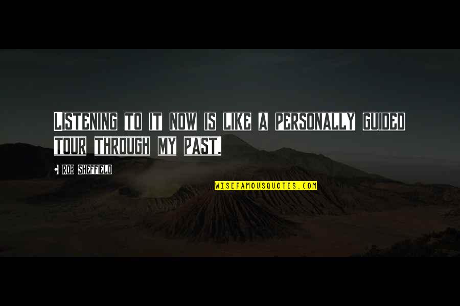 Retrouvai Quotes By Rob Sheffield: Listening to it now is like a personally
