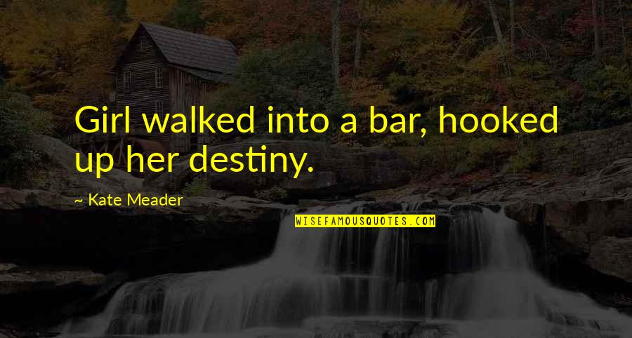 Retweeted Status Quotes By Kate Meader: Girl walked into a bar, hooked up her Retweeted Status Quotes By Kate Meader: Girl walked into a bar, hooked up her