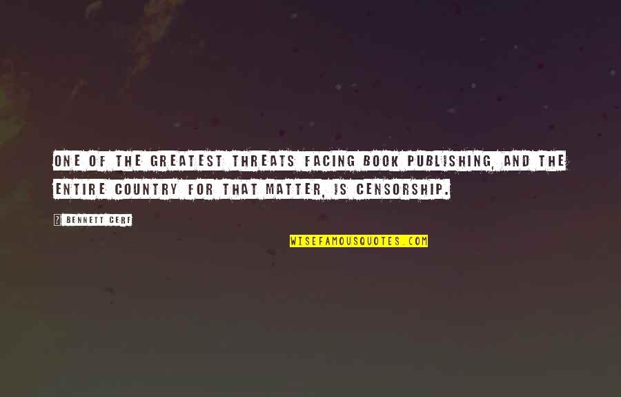 Reusse Quotes By Bennett Cerf: One of the greatest threats facing book publishing, Reusse Quotes By Bennett Cerf: One of the greatest threats facing book publishing,