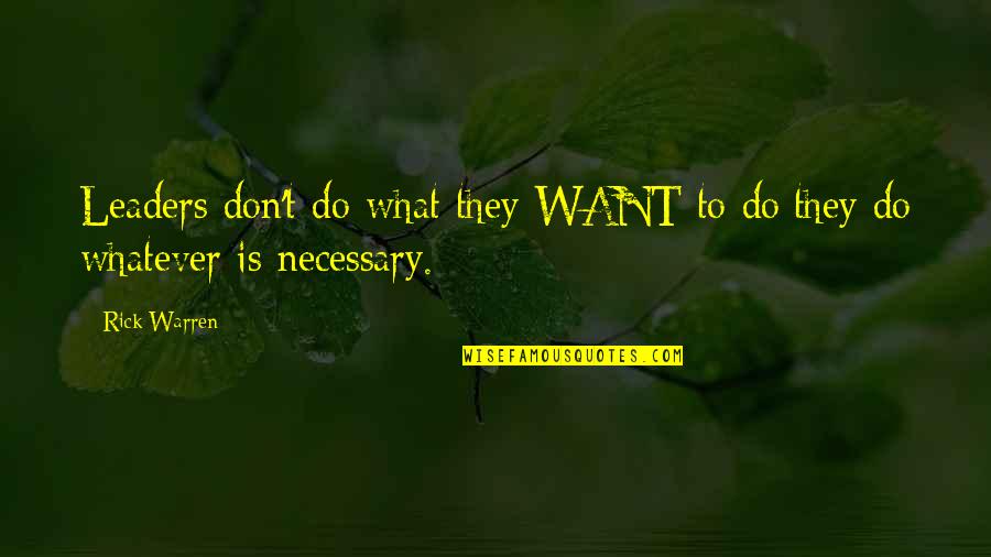 Reuters Live Currency Quotes By Rick Warren: Leaders don't do what they WANT to do;they