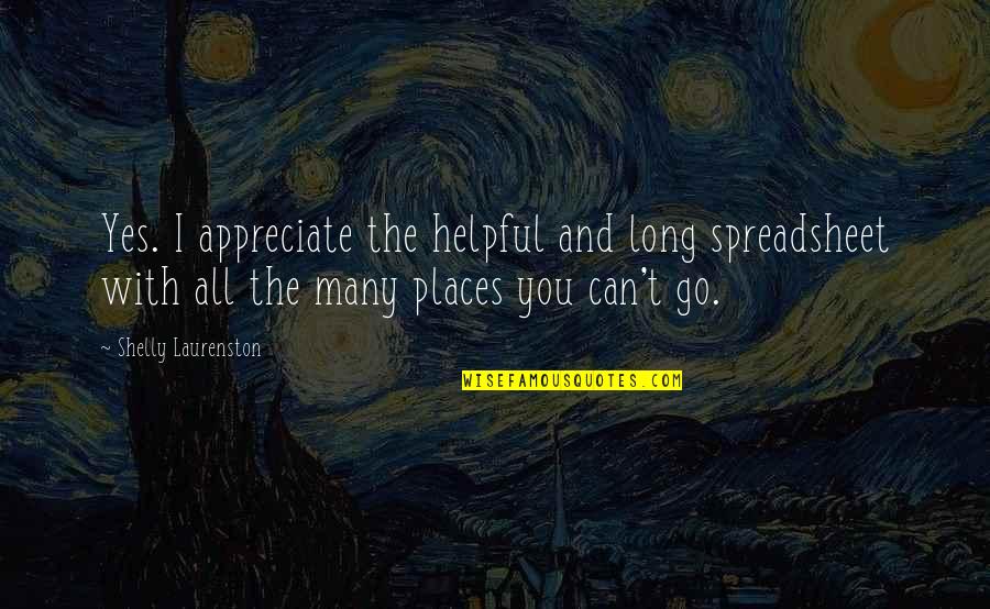Reutrn Quotes By Shelly Laurenston: Yes. I appreciate the helpful and long spreadsheet Reutrn Quotes By Shelly Laurenston: Yes. I appreciate the helpful and long spreadsheet