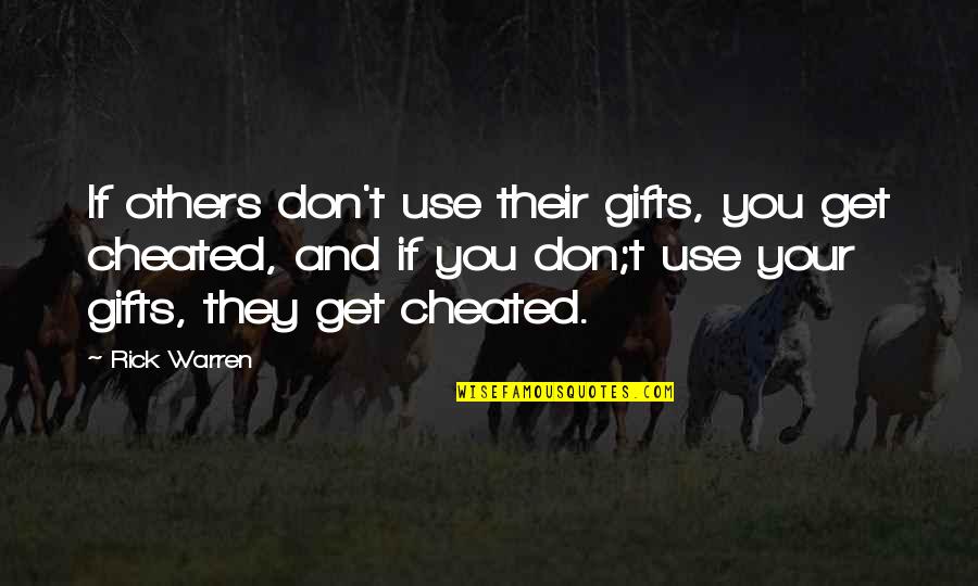 Rev Run Motivational Quotes By Rick Warren: If others don't use their gifts, you get Rev Run Motivational Quotes By Rick Warren: If others don't use their gifts, you get