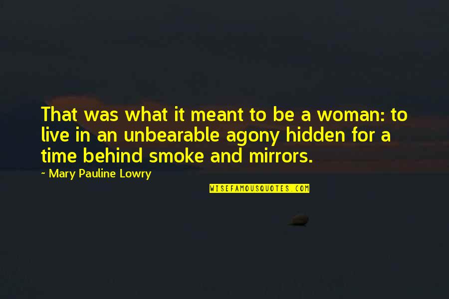 Revendiquer English Quotes By Mary Pauline Lowry: That was what it meant to be a Revendiquer English Quotes By Mary Pauline Lowry: That was what it meant to be a