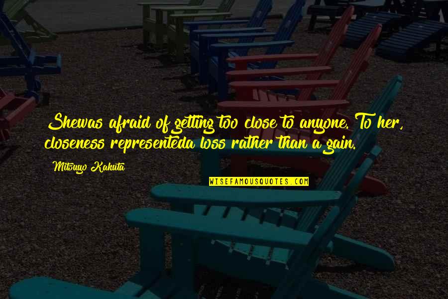 Revenge 2x13 Quotes By Mitsuyo Kakuta: Shewas afraid of getting too close to anyone. Revenge 2x13 Quotes By Mitsuyo Kakuta: Shewas afraid of getting too close to anyone.