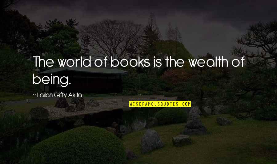 Revenge Series Love Quotes By Lailah Gifty Akita: The world of books is the wealth of