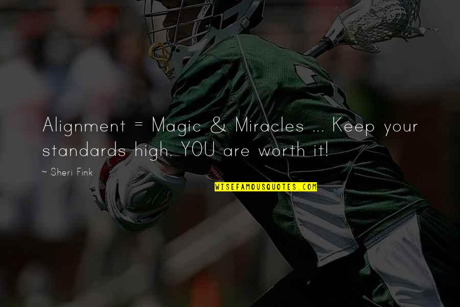 Revenge Show Narration Quotes By Sheri Fink: Alignment = Magic & Miracles ... Keep your