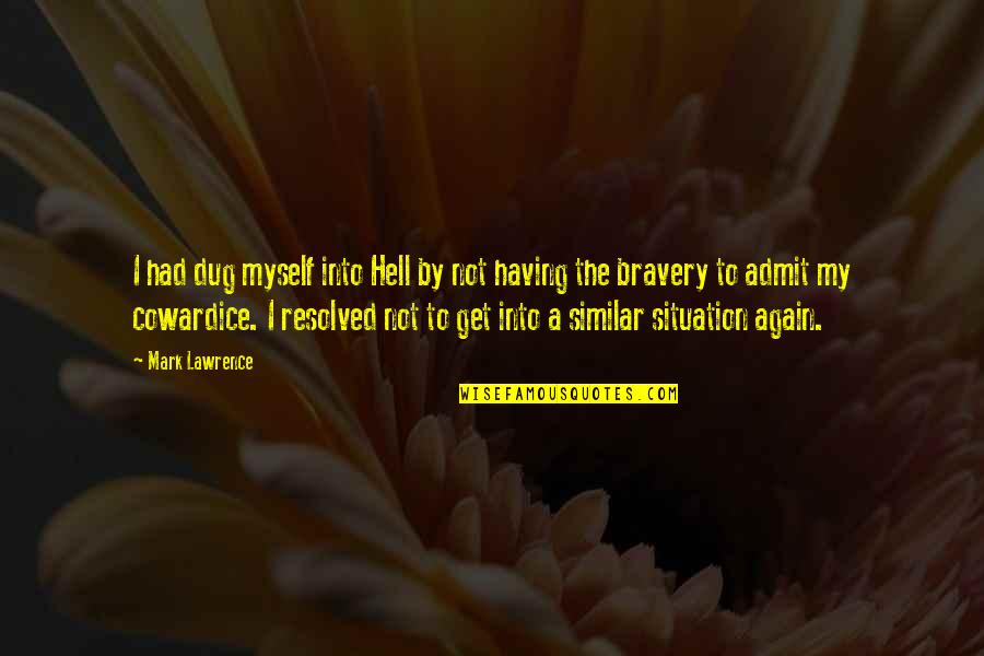 Reverend Ike Quotes By Mark Lawrence: I had dug myself into Hell by not Reverend Ike Quotes By Mark Lawrence: I had dug myself into Hell by not