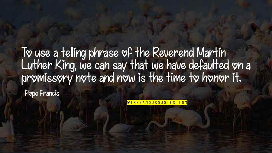 Reverend's Quotes By Pope Francis: To use a telling phrase of the Reverend Reverend's Quotes By Pope Francis: To use a telling phrase of the Reverend