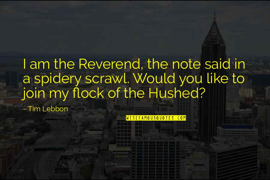 Reverend's Quotes By Tim Lebbon: I am the Reverend, the note said in Reverend's Quotes By Tim Lebbon: I am the Reverend, the note said in