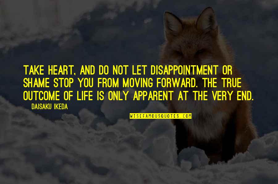 Reverie Rapper Quotes By Daisaku Ikeda: Take heart, and do not let disappointment or