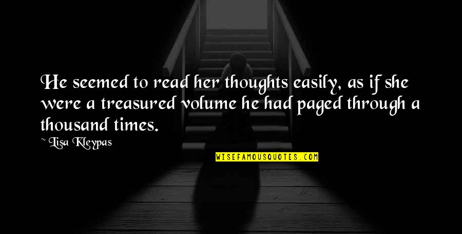 Reverse And Render Quotes By Lisa Kleypas: He seemed to read her thoughts easily, as Reverse And Render Quotes By Lisa Kleypas: He seemed to read her thoughts easily, as