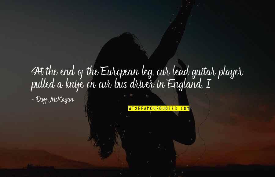 Revises La Quotes By Duff McKagan: At the end of the European leg, our