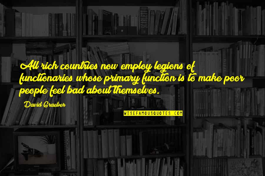 Revisions Eye Quotes By David Graeber: All rich countries now employ legions of functionaries Revisions Eye Quotes By David Graeber: All rich countries now employ legions of functionaries