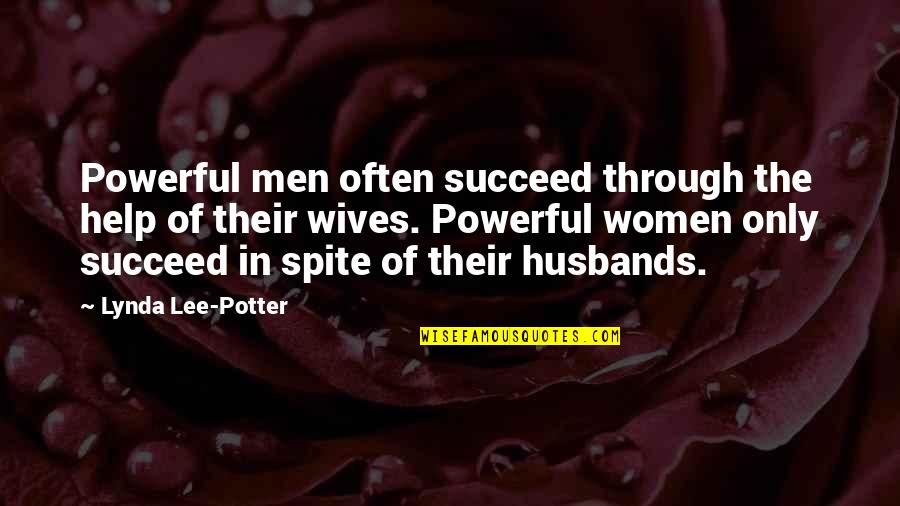 Revisions Window Quotes By Lynda Lee-Potter: Powerful men often succeed through the help of