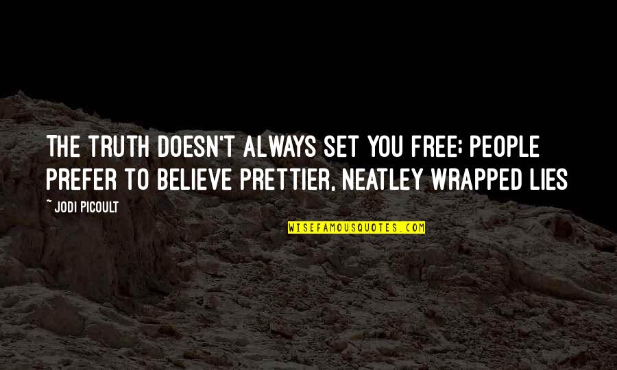 Revoking The Permit Quotes By Jodi Picoult: The truth doesn't always set you free; people Revoking The Permit Quotes By Jodi Picoult: The truth doesn't always set you free; people