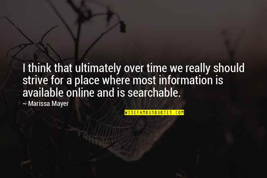 Revolcado Recipe Quotes By Marissa Mayer: I think that ultimately over time we really Revolcado Recipe Quotes By Marissa Mayer: I think that ultimately over time we really
