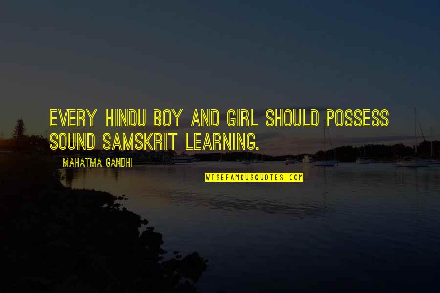 Revolu O Cientifica Quotes By Mahatma Gandhi: Every Hindu boy and girl should possess sound Revolu O Cientifica Quotes By Mahatma Gandhi: Every Hindu boy and girl should possess sound