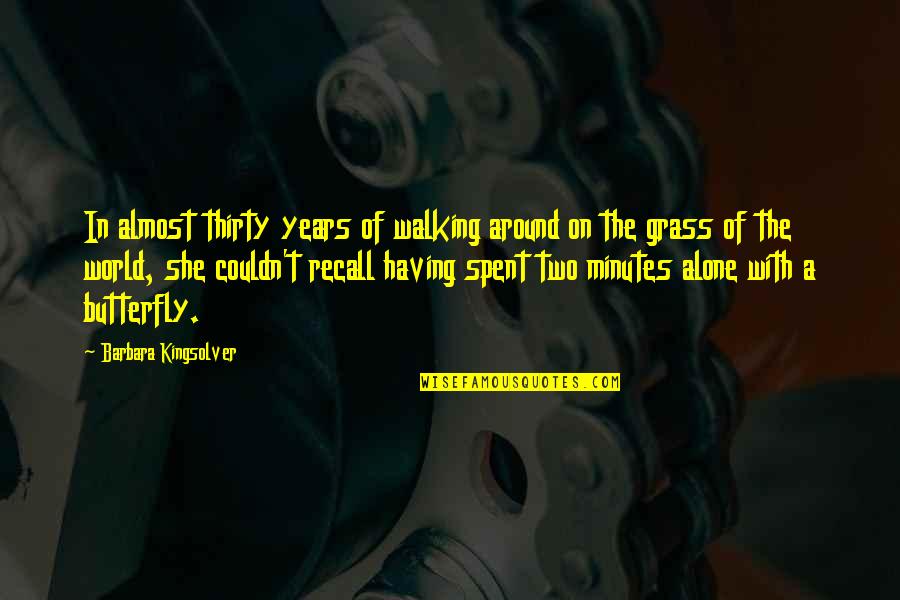 Revolution By Deborah Wiles Quotes By Barbara Kingsolver: In almost thirty years of walking around on Revolution By Deborah Wiles Quotes By Barbara Kingsolver: In almost thirty years of walking around on
