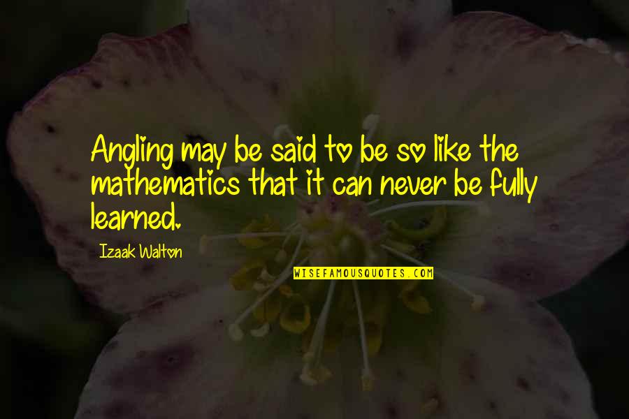 Revolve Stock Quotes By Izaak Walton: Angling may be said to be so like