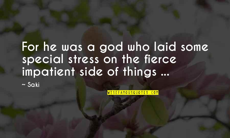 Revuelta De Los Comuneros Quotes By Saki: For he was a god who laid some