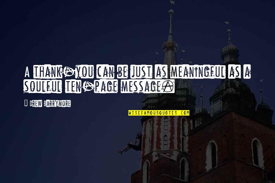 Revulsion Quotes By Drew Barrymore: A thank-you can be just as meaningful as Revulsion Quotes By Drew Barrymore: A thank-you can be just as meaningful as