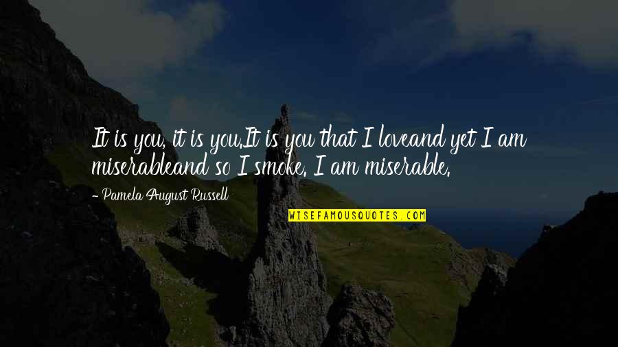 Rex Hunt Famous Quotes By Pamela August Russell: It is you, it is you.It is you Rex Hunt Famous Quotes By Pamela August Russell: It is you, it is you.It is you