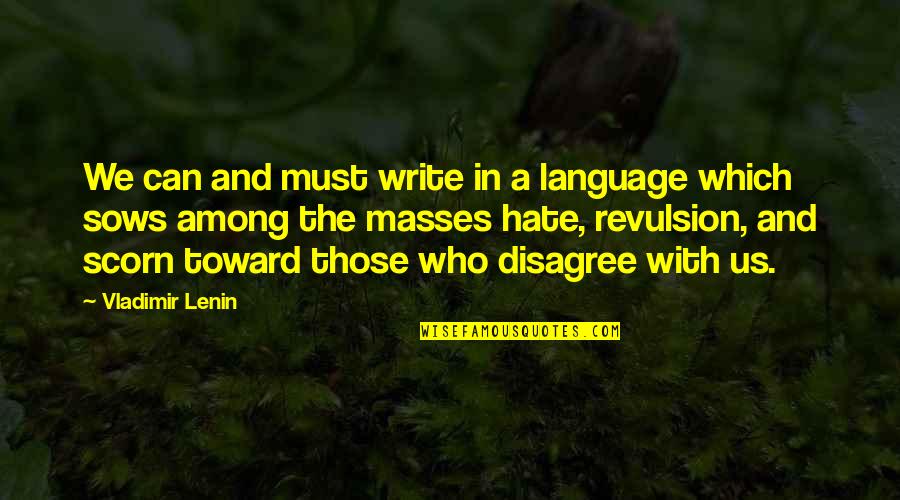 Rex W. Tillerson Quotes By Vladimir Lenin: We can and must write in a language Rex W. Tillerson Quotes By Vladimir Lenin: We can and must write in a language