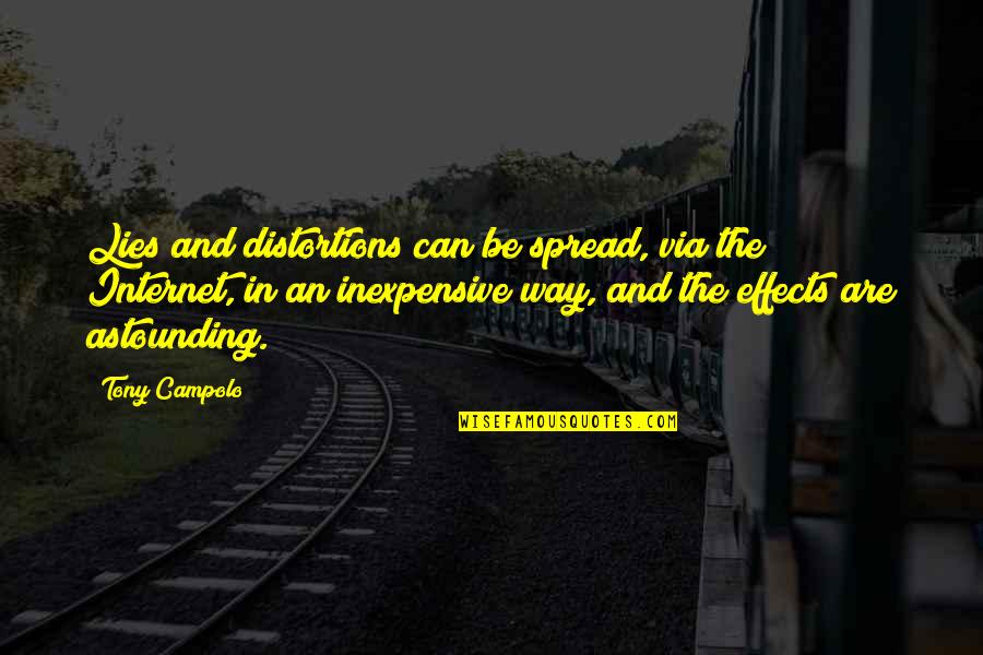 Reyada Quotes By Tony Campolo: Lies and distortions can be spread, via the