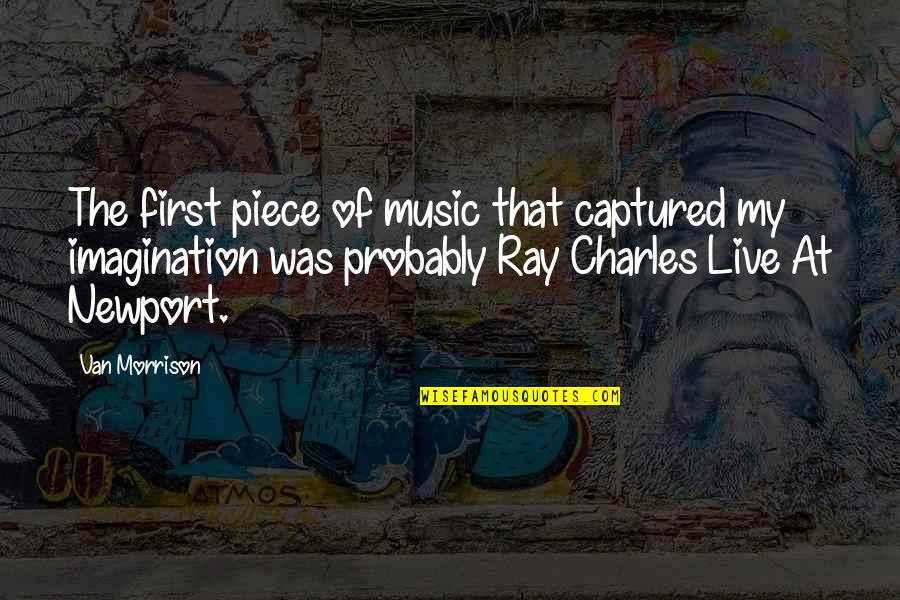 Reynas Laugh Quotes By Van Morrison: The first piece of music that captured my
