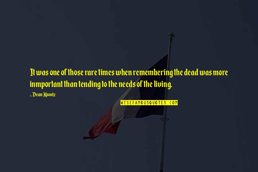 Rezeki Allah Itu Luas Quotes By Dean Koontz: It was one of those rare times when Rezeki Allah Itu Luas Quotes By Dean Koontz: It was one of those rare times when
