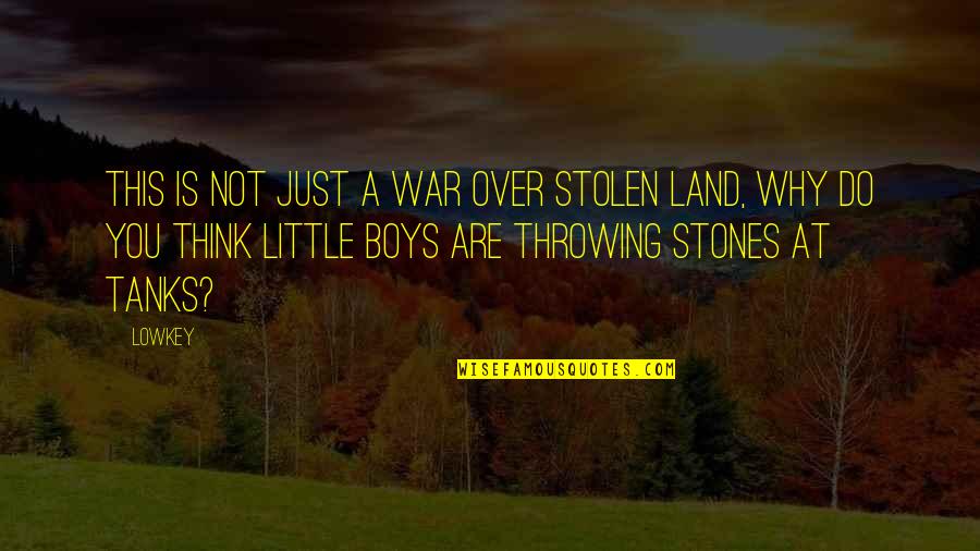 Reznichenko Serhiy Quotes By Lowkey: This is not just a war over stolen Reznichenko Serhiy Quotes By Lowkey: This is not just a war over stolen