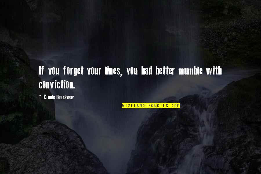 Rfid Sleeves Quotes By Connie Brockway: If you forget your lines, you had better Rfid Sleeves Quotes By Connie Brockway: If you forget your lines, you had better