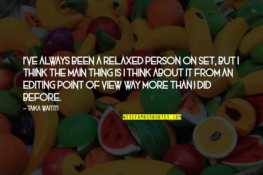 Rhb Stock Quotes By Taika Waititi: I've always been a relaxed person on set, Rhb Stock Quotes By Taika Waititi: I've always been a relaxed person on set,