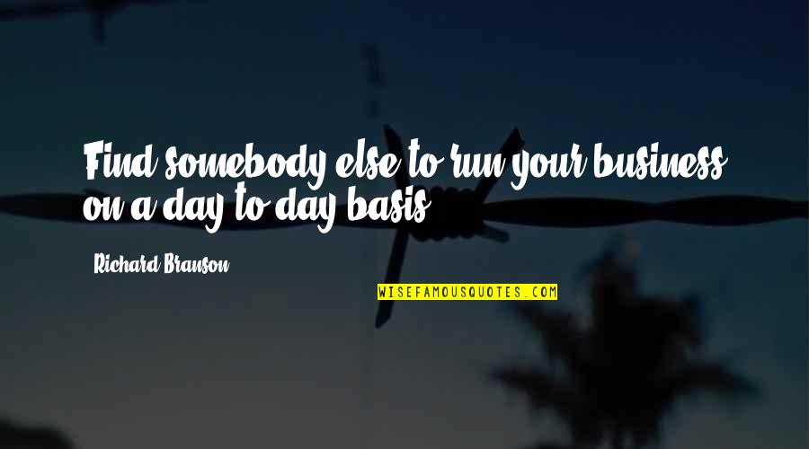 Rhodian Coins Quotes By Richard Branson: Find somebody else to run your business on Rhodian Coins Quotes By Richard Branson: Find somebody else to run your business on