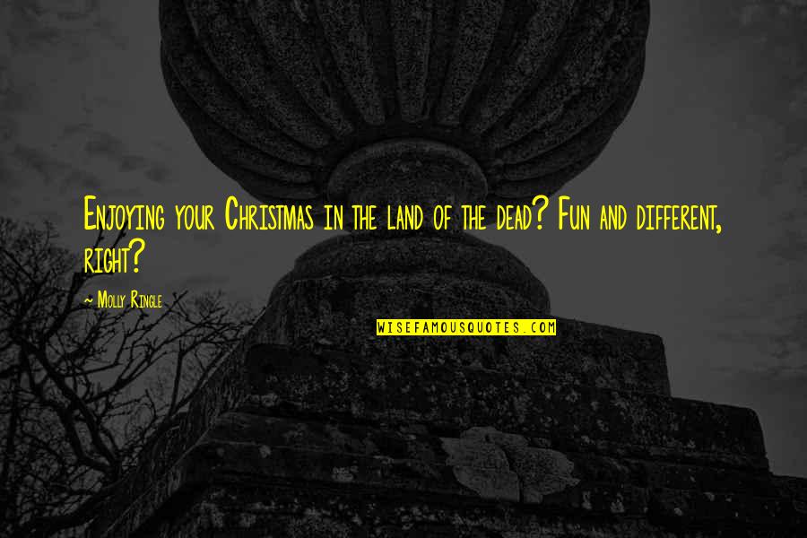 Rhonel Dimaranan Quotes By Molly Ringle: Enjoying your Christmas in the land of the